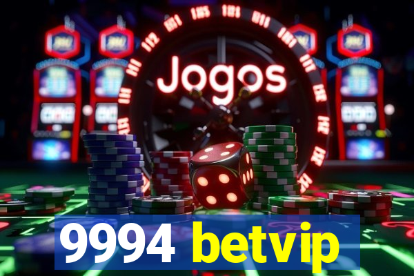 9994 betvip